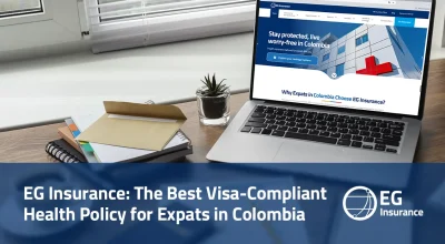 EG Insurance The Best Visa-Compliant Health Policy for Expats in Colombia