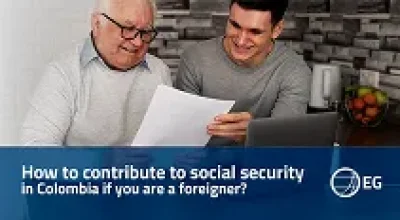 How to contribute to social security in Colombia if you are a foreigner 1